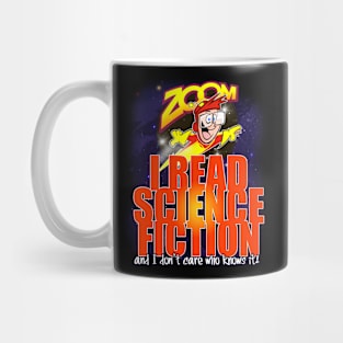 I read Science Fiction - and I don't care who knows it! Mug